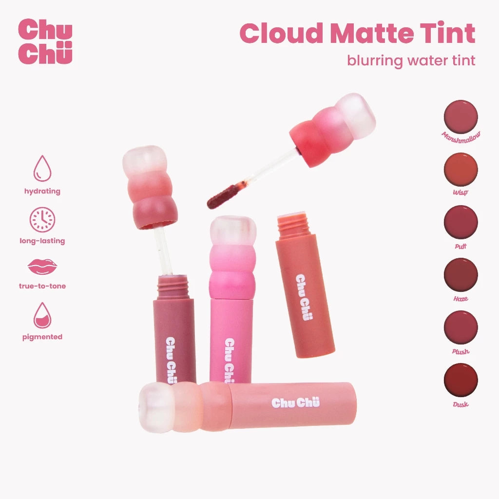 Chu Chu Beauty Cloud Matte Tint - blurring water tint in 6 shades: Marshmallow, Wisp, Puff, Haze, Plush, Dusk